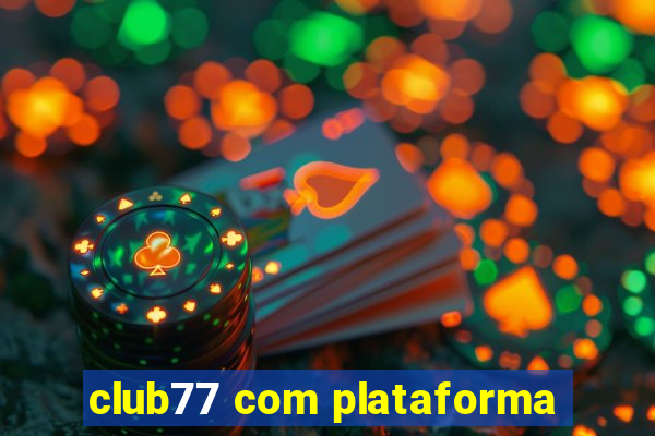 club77 com plataforma